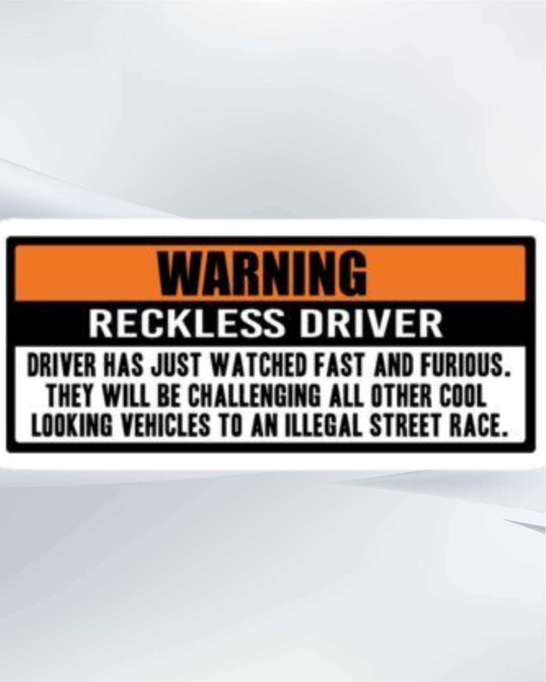 reckless driver sticker